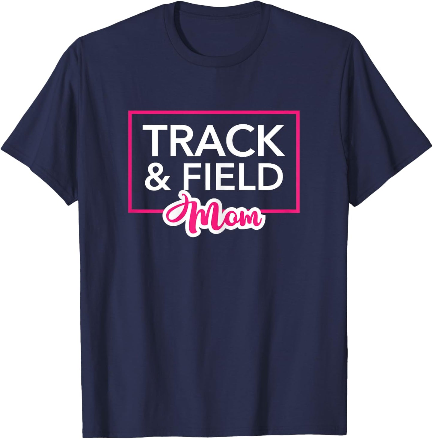 Track and Field Mom T-Shirt - T-Shirt | Navy