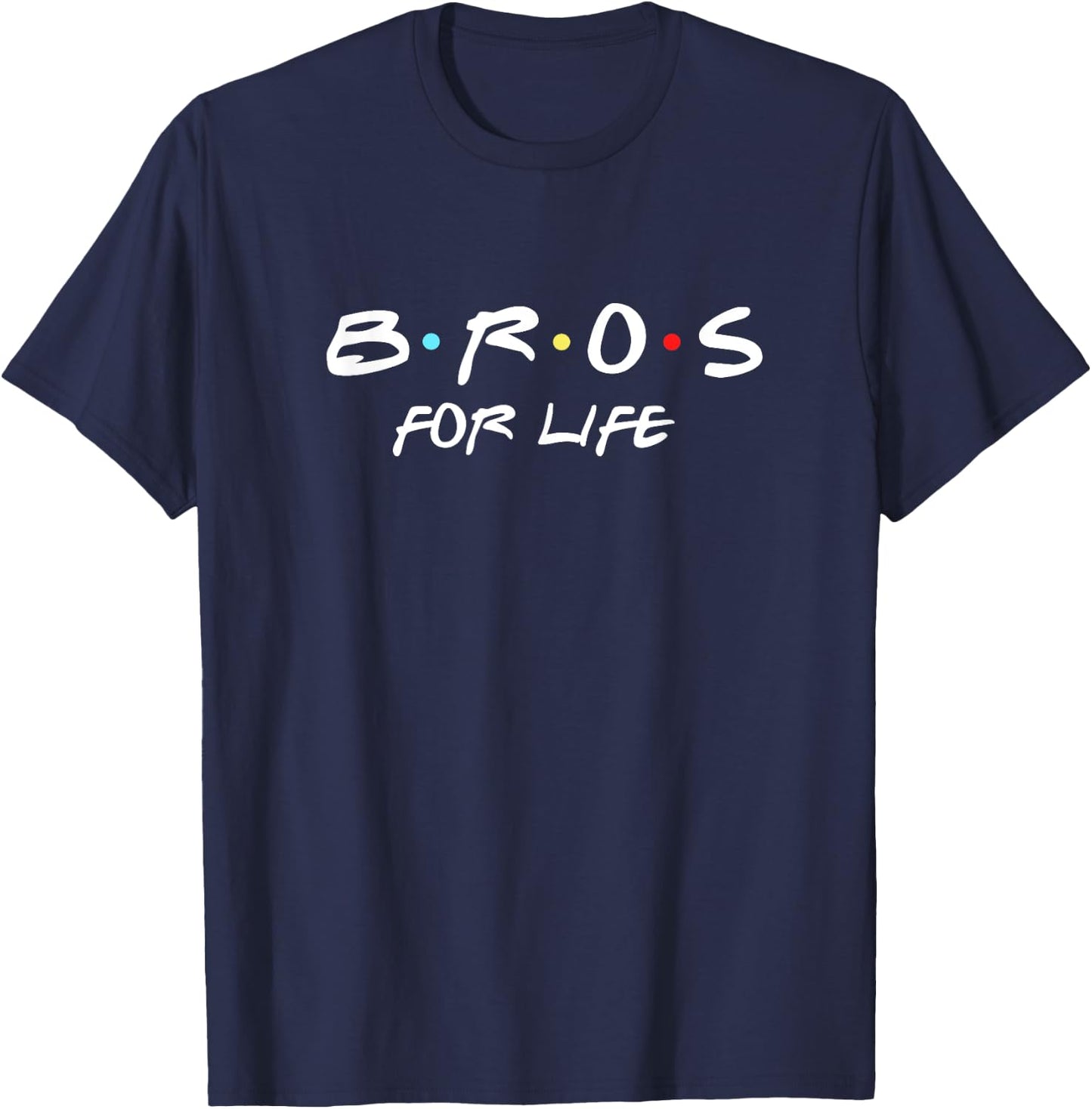 Bros For Life T-Shirt - T-Shirt | Navy