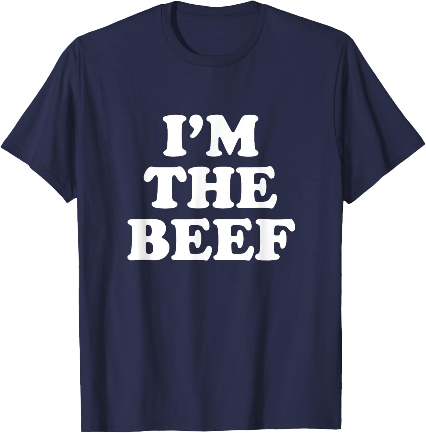 I'm The Beef T-Shirt - T-Shirt | Navy