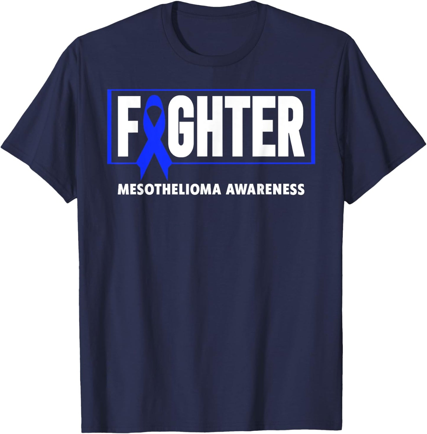 Mesothelioma Awareness Shirt - Mesothelioma Fighter T-Shirt - T-Shirt | Navy