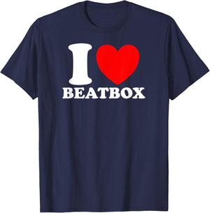 I Love Beatbox, I Heart Beatbox - Classic Funny Beatboxing T-Shirt - T-Shirt | Navy