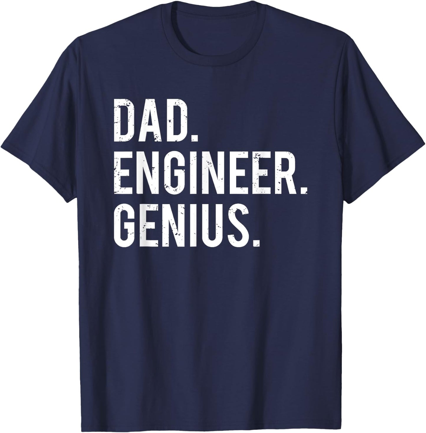 Dad Engineer Genius Cute Engineering Father T-Shirt - T-Shirt | Navy