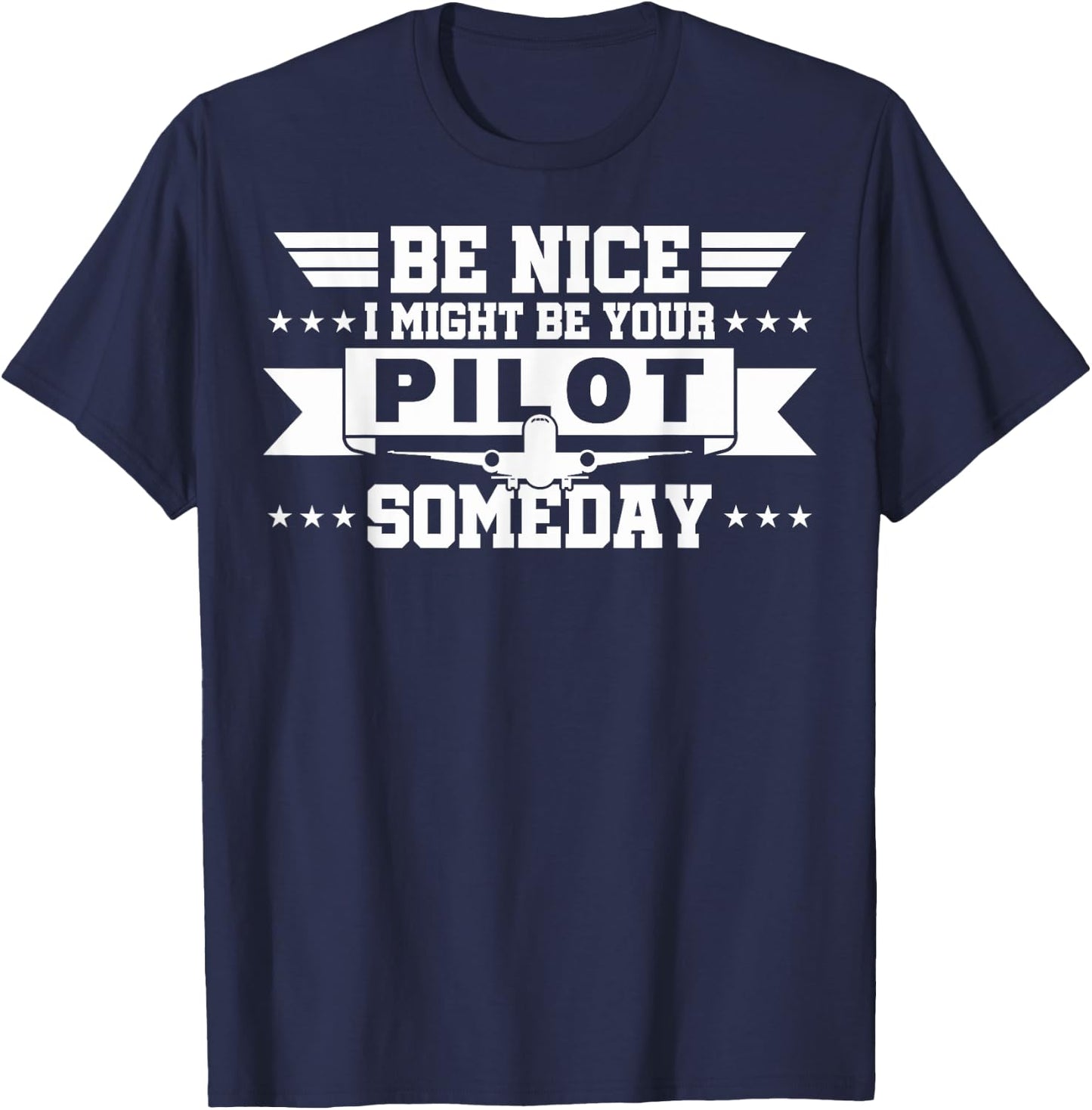 I Might Be Your Pilot Pilots In Training Future Pilots T-Shirt - T-Shirt | Navy