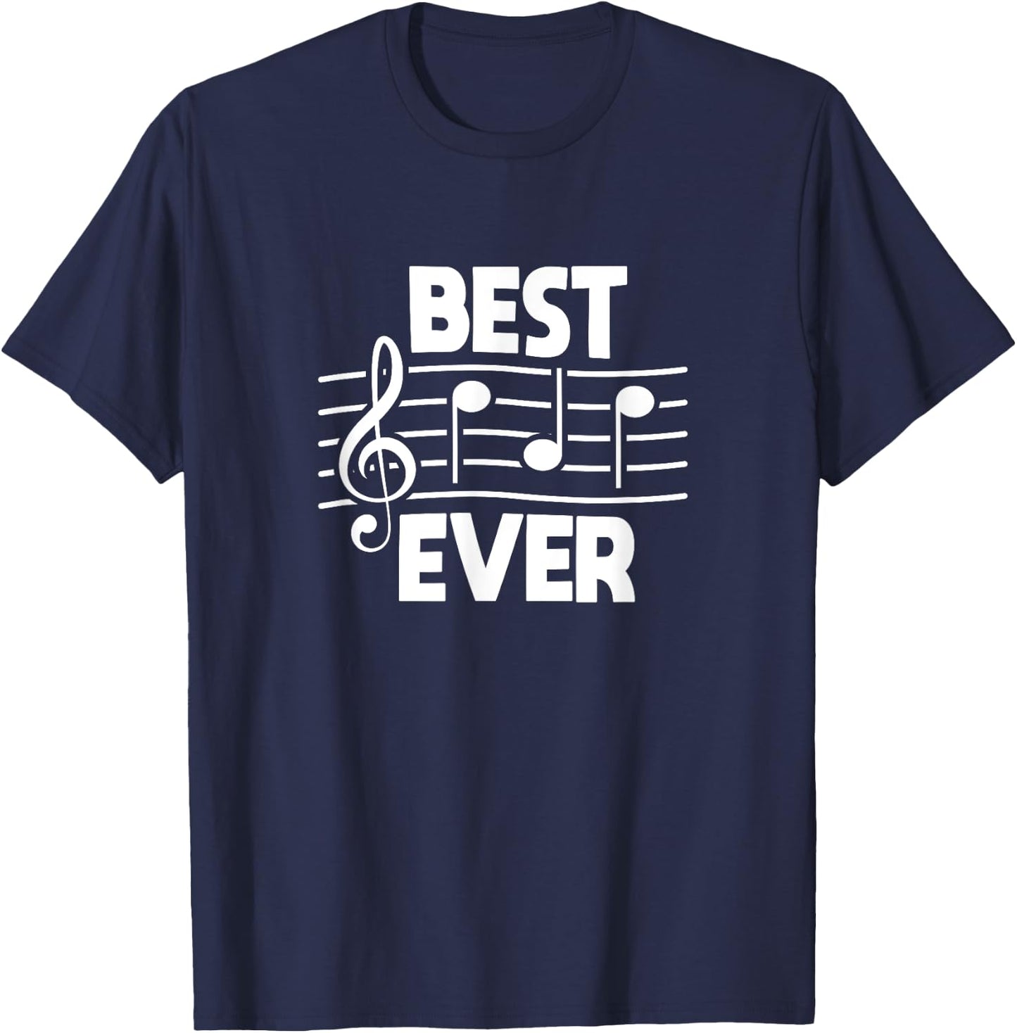 Best Dad Ever Music Notes Daddy Musician Father's Day T-Shirt - T-Shirt | Navy