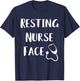 Resting Nurse Face Funny RN ER Gift Christmas T-Shirt - T-Shirt | Navy