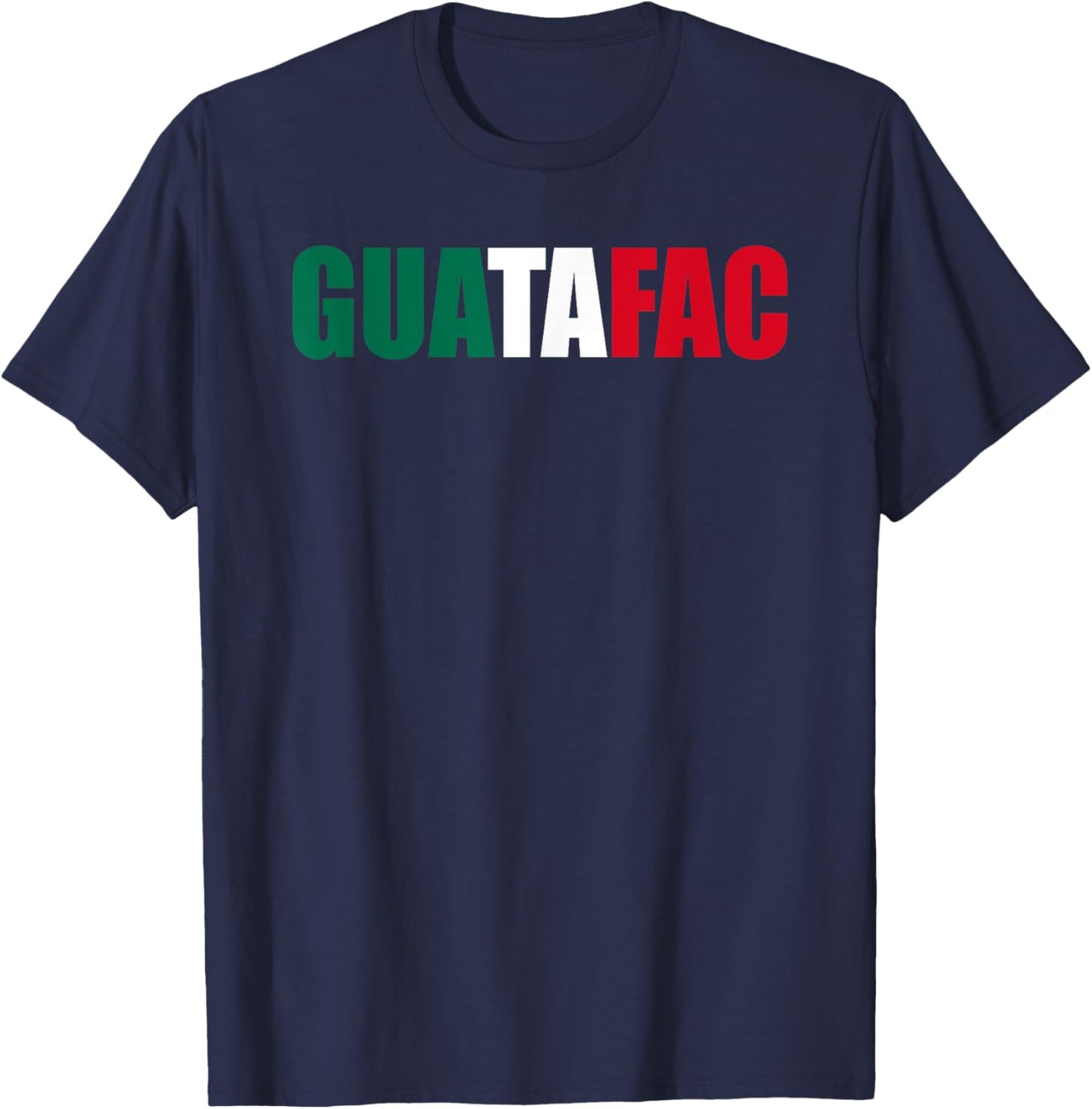 Guatafac Funny Mexican Flag T-Shirt - T-Shirt | Navy