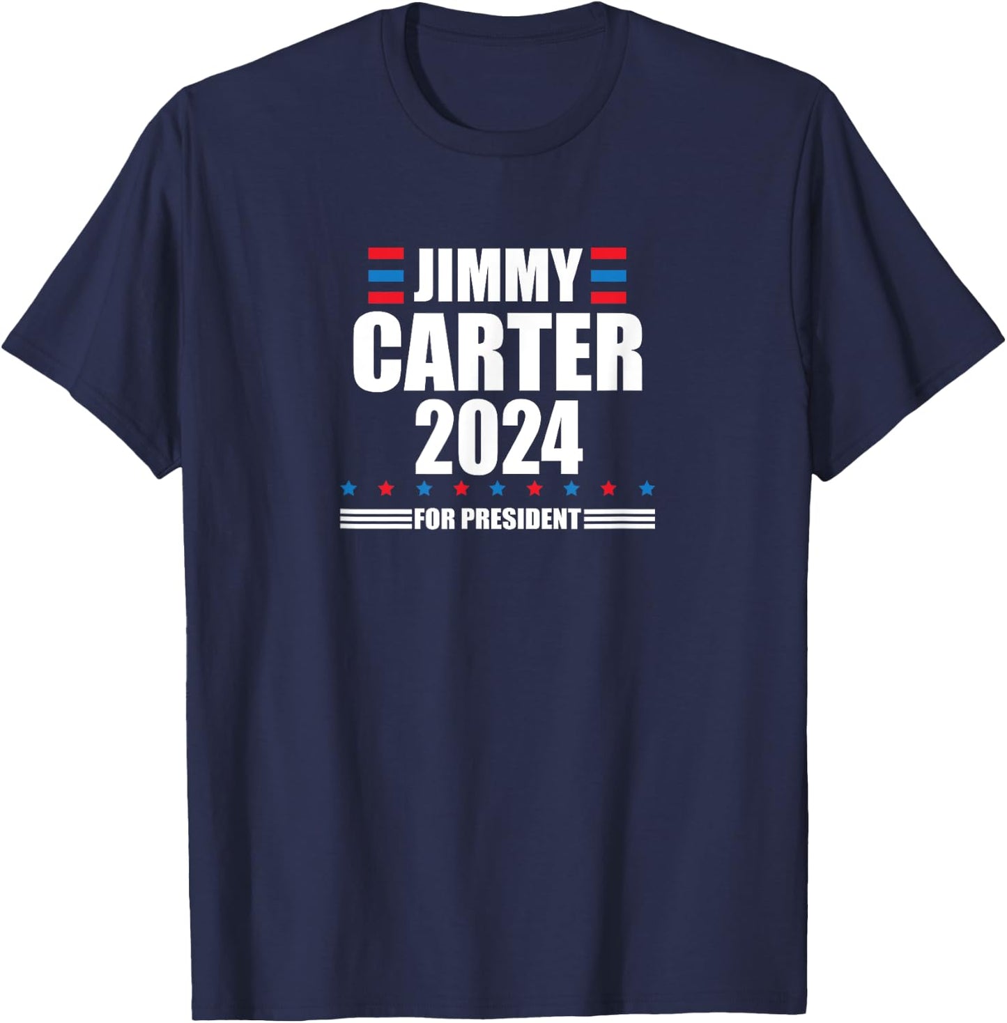 Jimmy Carter 2024 | Carter 24 President Liberal Democrat T-Shirt - T-Shirt | Navy