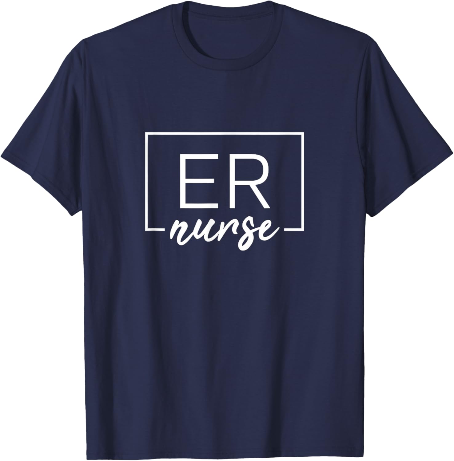 Er Nurse Emergency Room Nurse T-Shirt - T-Shirt | Navy