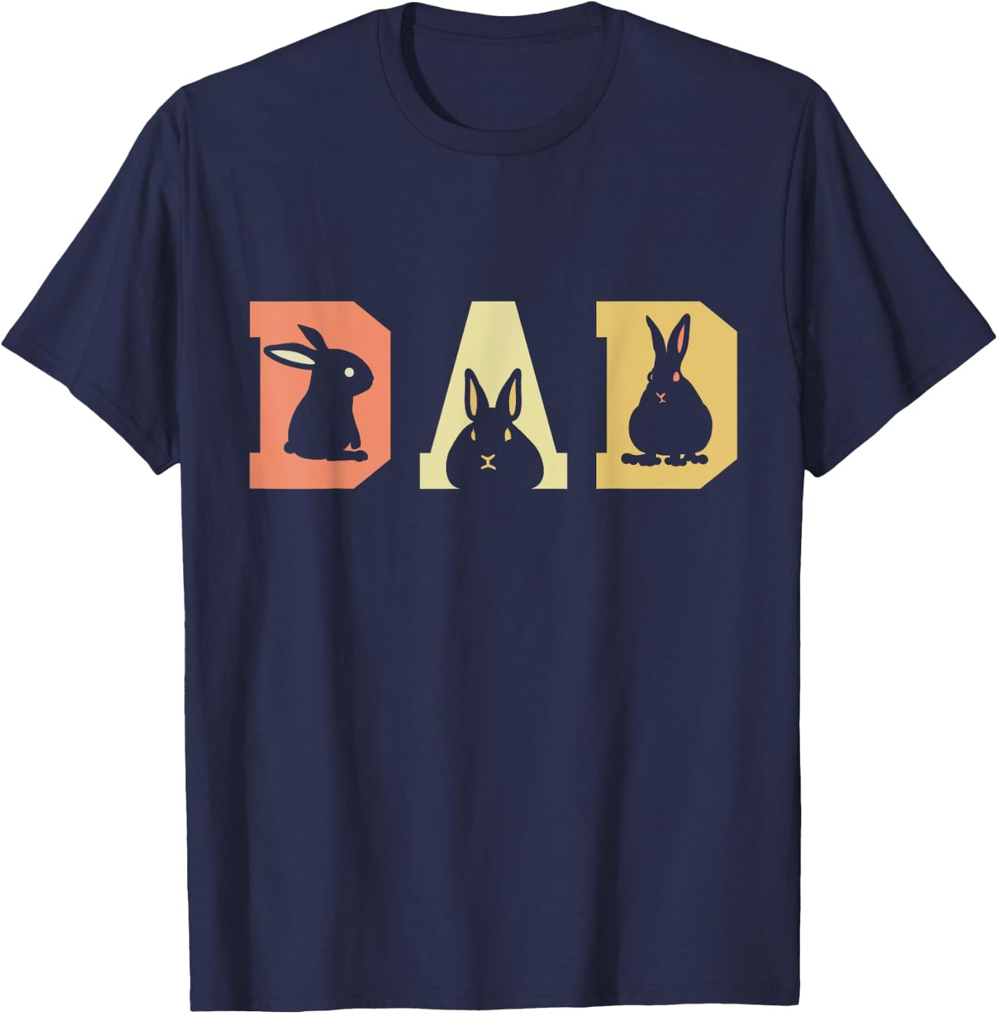 Rabbit Dad Best Dad Ever Fatherhood Bunny Lover Bunnies T-Shirt - T-Shirt | Navy