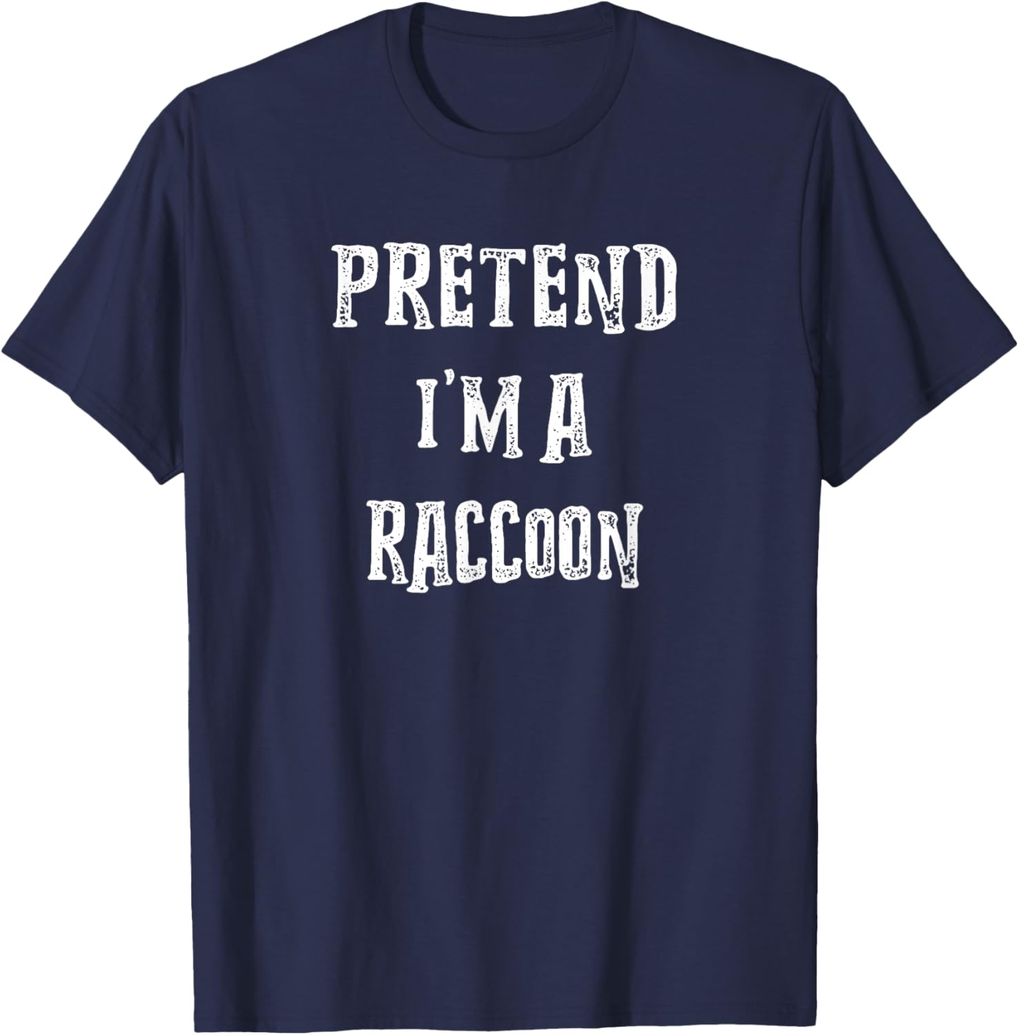 Pretend I'm A Raccoon Halloween Costume Couples Matching T-Shirt - T-Shirt | Navy