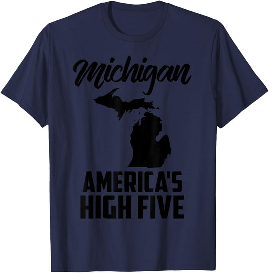 Funny America's High Five State Of Michigan Gift Men Women T-Shirt - T-Shirt | Navy