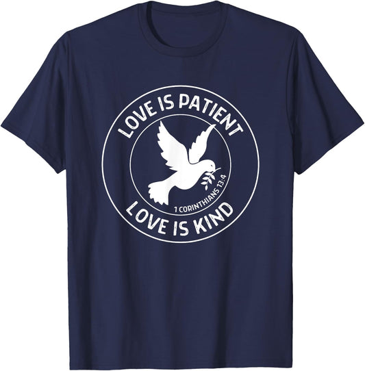 1 Corinthians 13:4 Love is Patient Love is Kind Bible Verse T-Shirt - T-Shirt | Navy