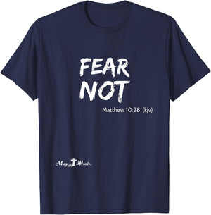Matthew 10:28 ...fear not... Christian Easter Joy T-Shirt - T-Shirt | Navy