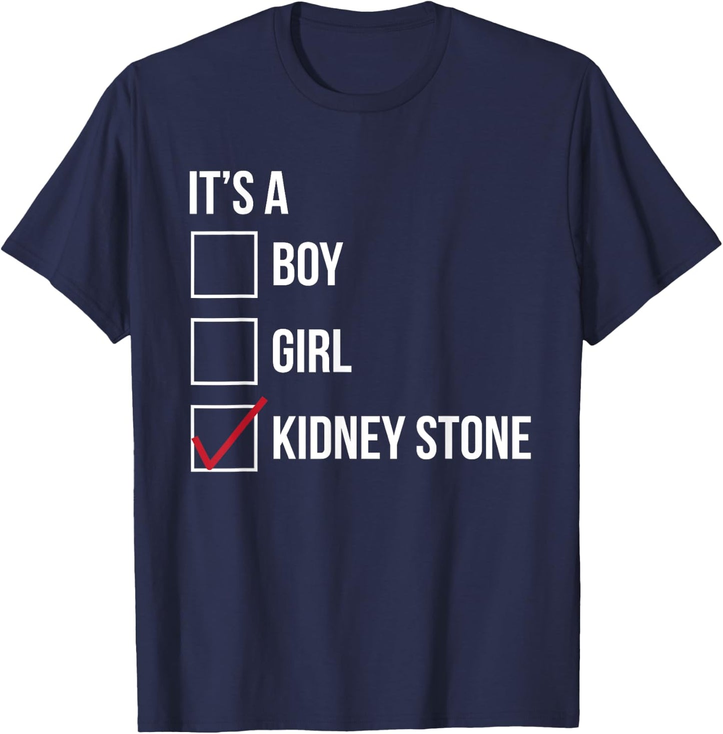 Kidney Stone Funny Checklist T-Shirt - T-Shirt | Navy