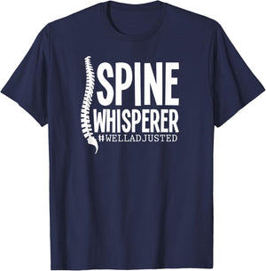 Spine Whisperer Funny Chiropractor Well Adjusted T-Shirt - T-Shirt | Navy