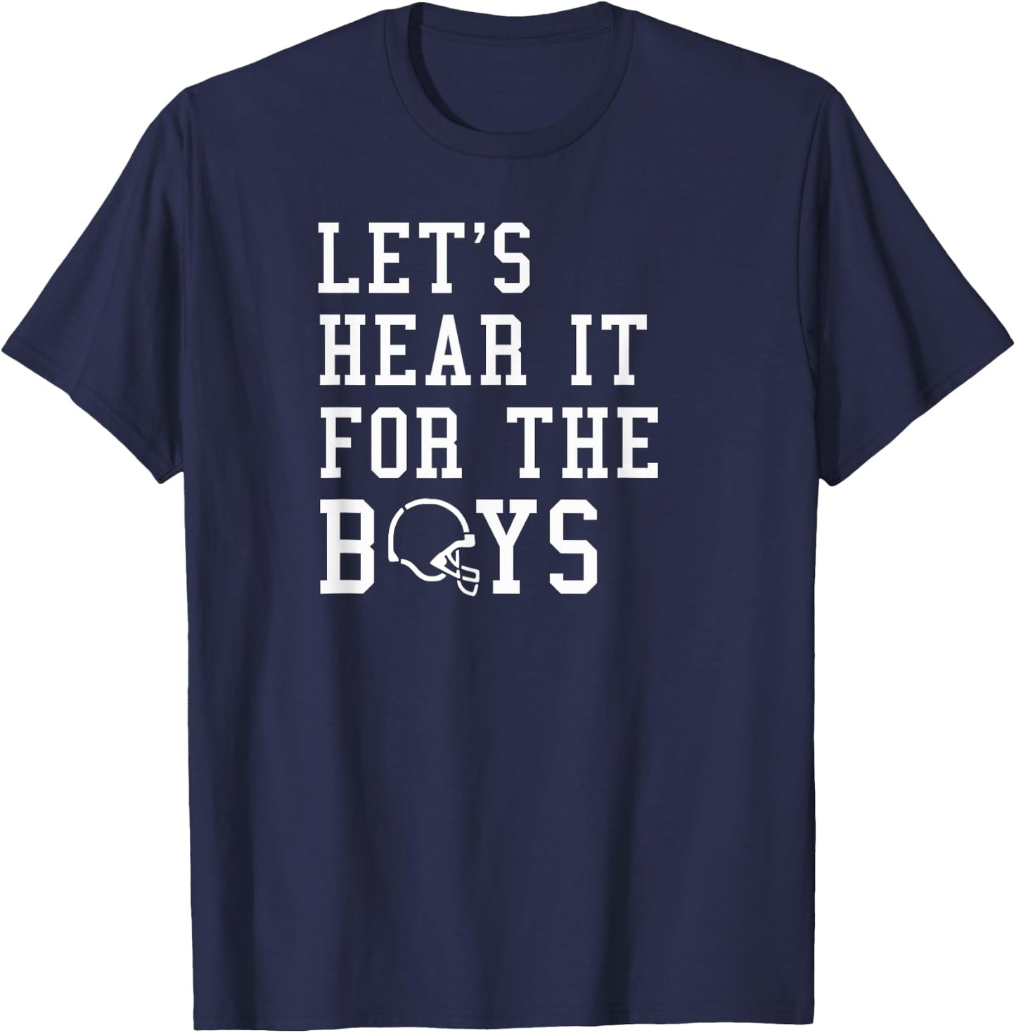 Let's Hear It For the Boys Football T-Shirt - T-Shirt | Navy