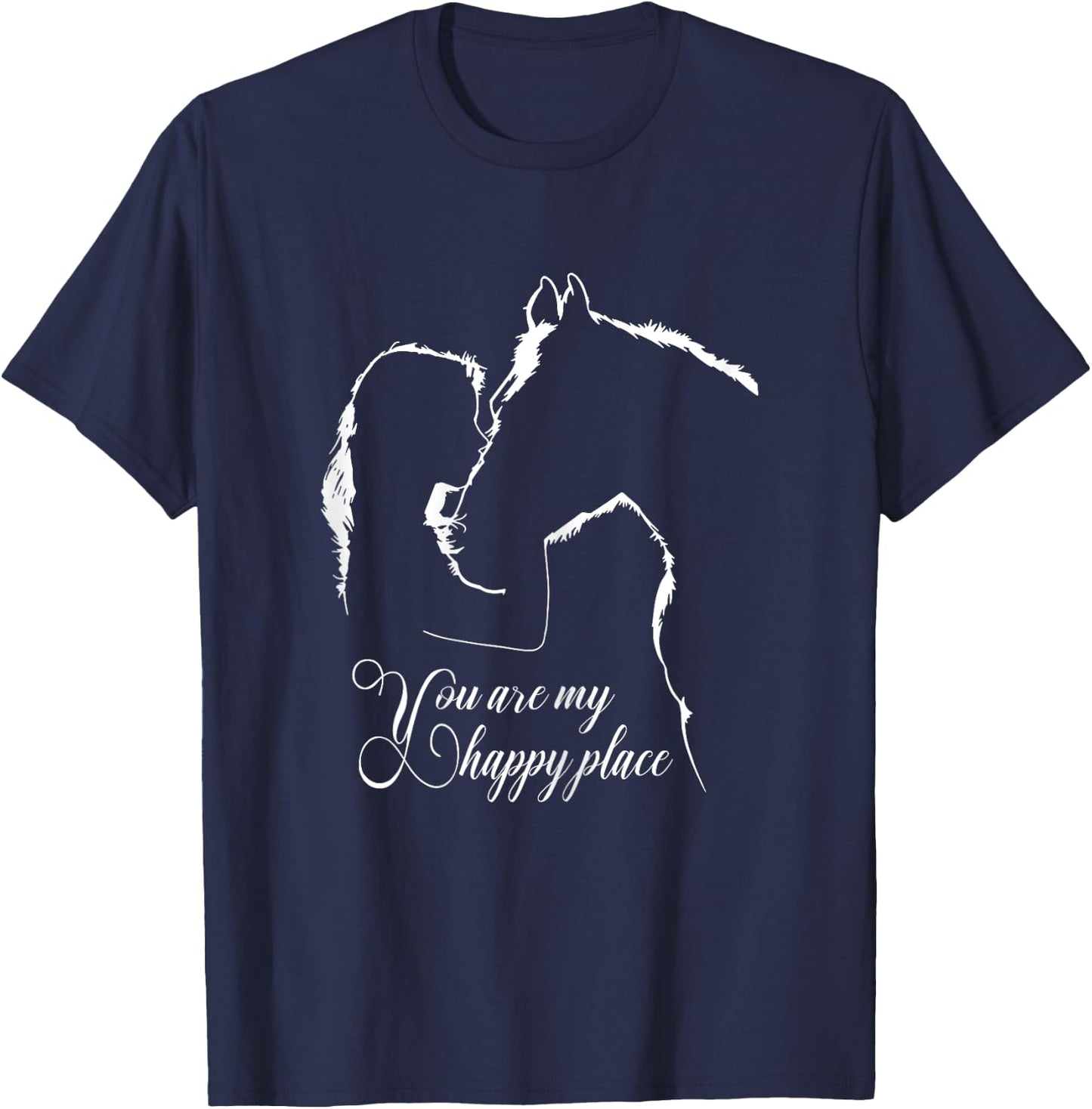 You are my happy place - Horses Lovers T-Shirt - T-Shirt | Navy