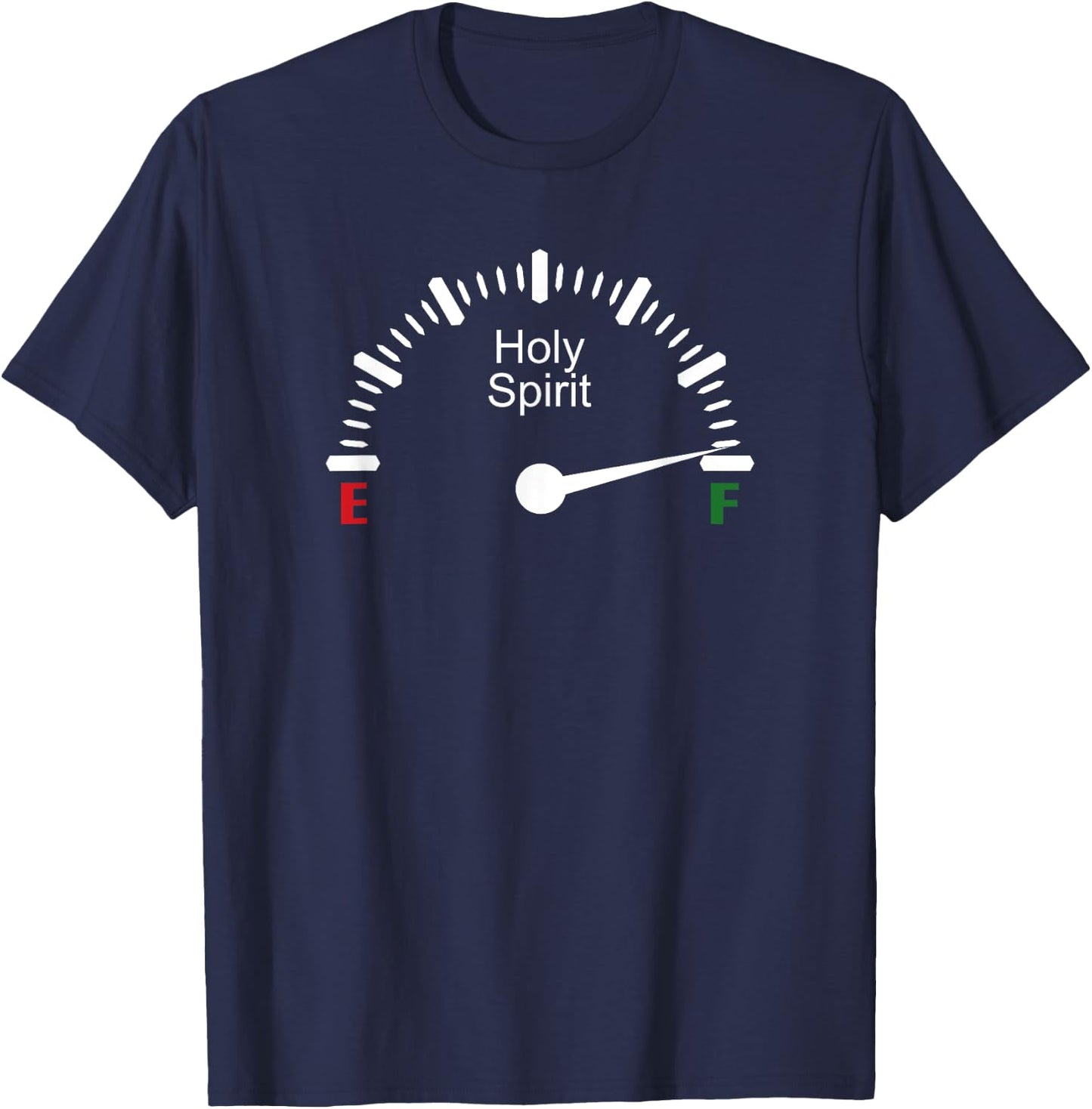 Full Holy Spirit Funny Fuel Gage Joke Christian God Faith T-Shirt - T-Shirt | Navy