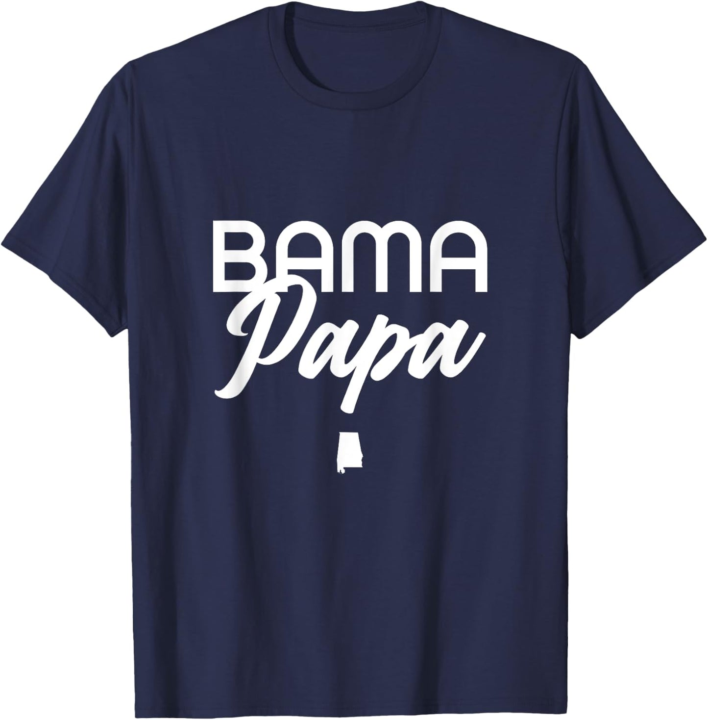Bama Papa - Alabama Dad, Grandpa T-Shirt - T-Shirt | Navy