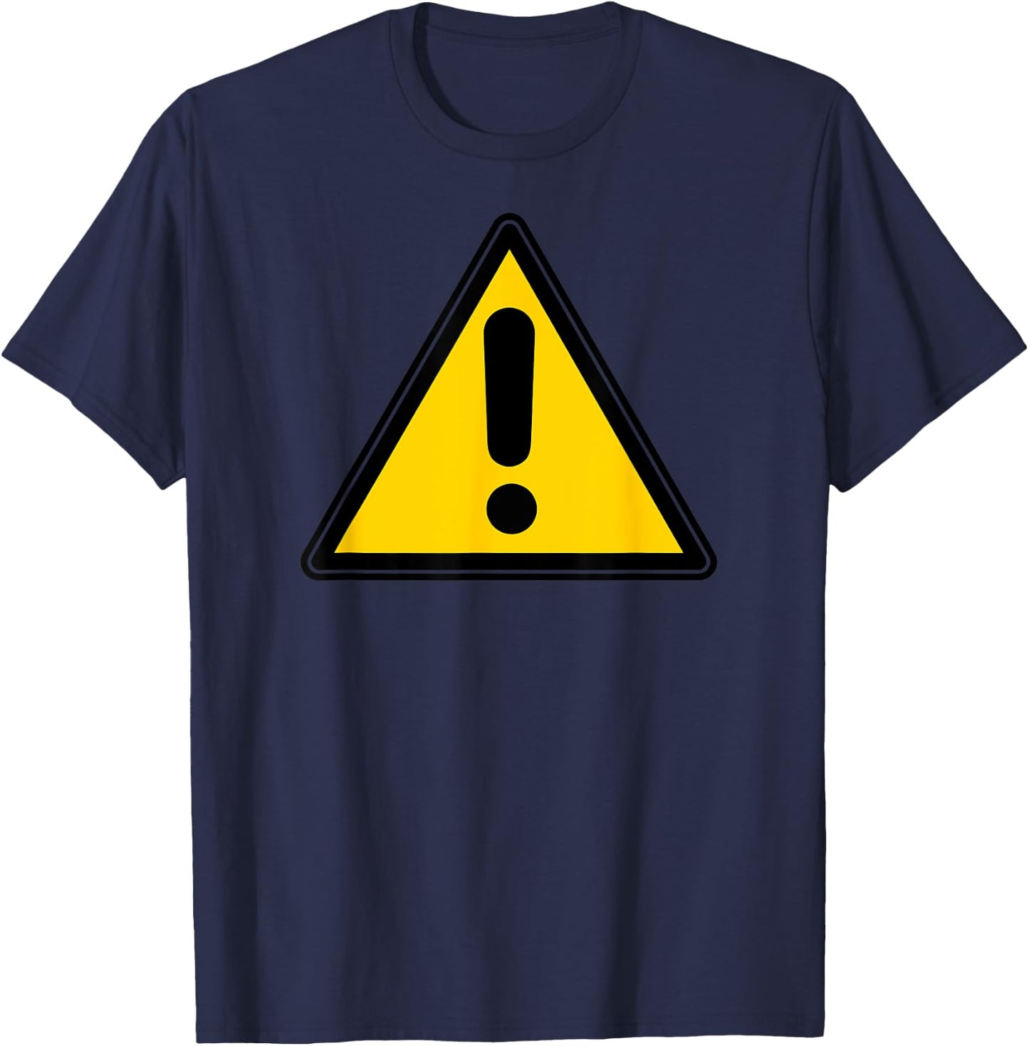 Yellow Caution Warning Exclamation Street Sign Triangle T-Shirt - T-Shirt | Navy