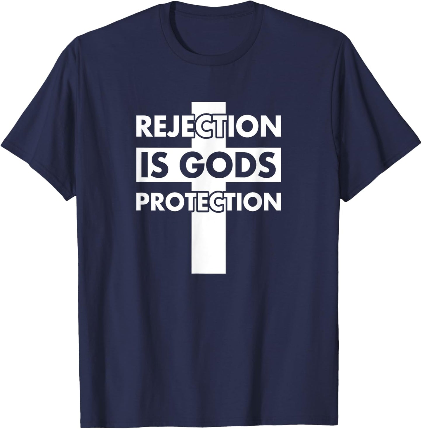 Rejection Is God's Protection T-Shirt - T-Shirt | Navy