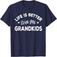 Women Life Is Better With My Grandkids Cute Grandma T-Shirt - T-Shirt | Navy