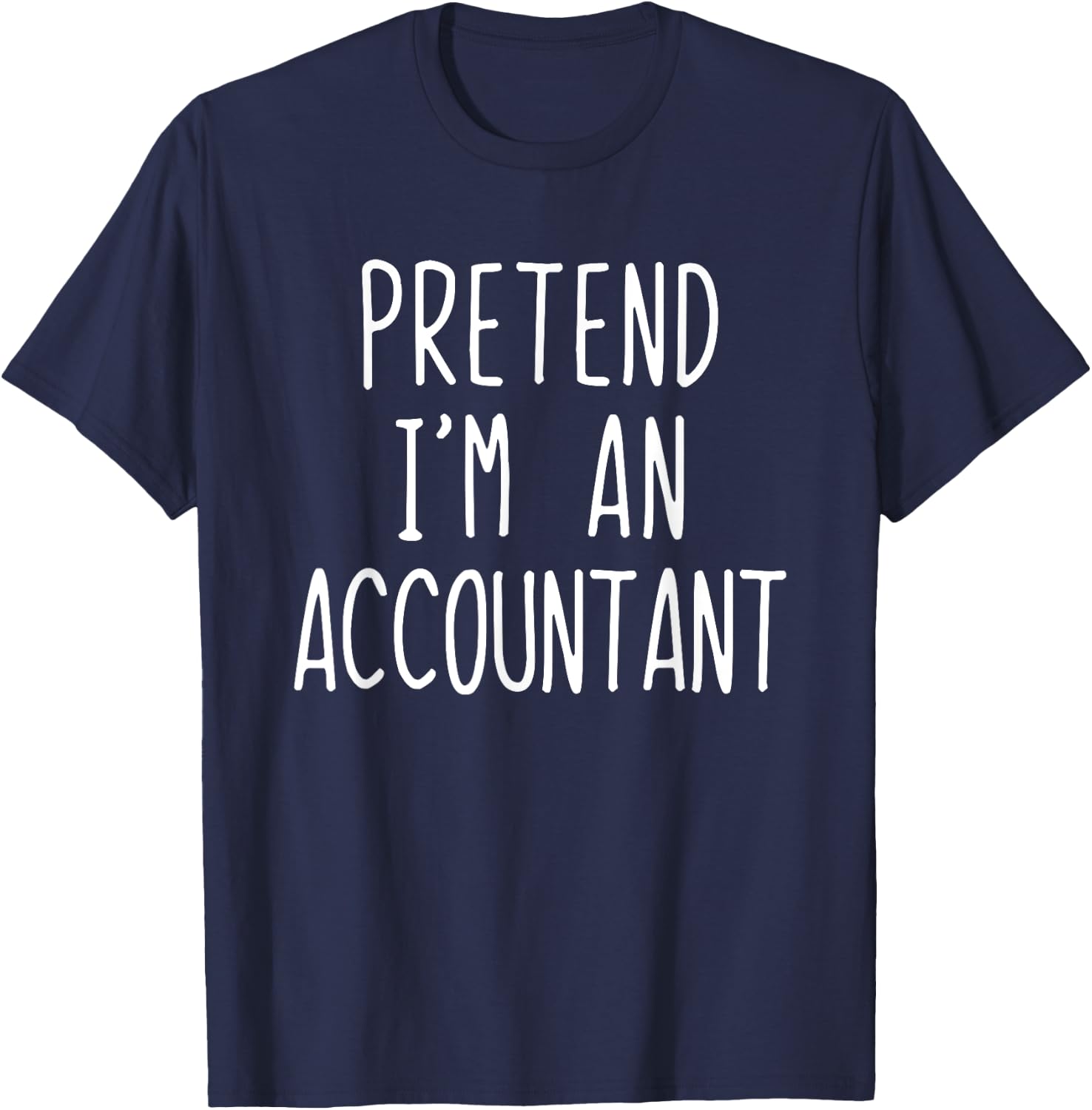 Pretend I'm An Accountant Costume Halloween Lazy Adult Kids T-Shirt - T-Shirt | Navy