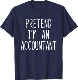 Pretend I'm An Accountant Costume Halloween Lazy Adult Kids T-Shirt - T-Shirt | Navy