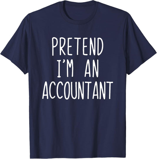 Pretend I'm An Accountant Costume Halloween Lazy Adult Kids T-Shirt - T-Shirt | Navy
