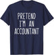 Pretend I'm An Accountant Costume Halloween Lazy Adult Kids T-Shirt - T-Shirt | Navy