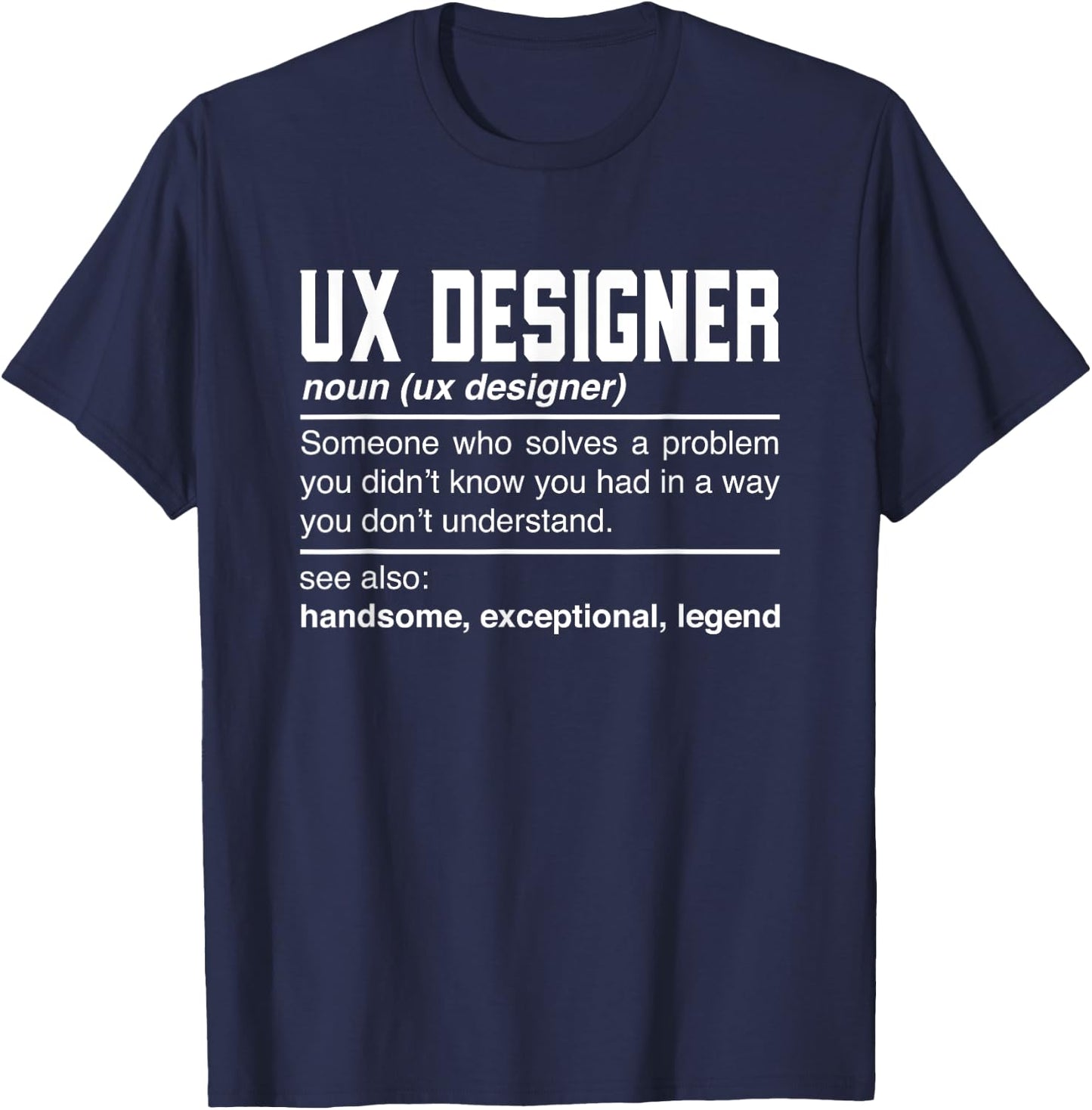 Ux Designer Definition Design - Interaction Designers Noun T-Shirt - T-Shirt | Navy