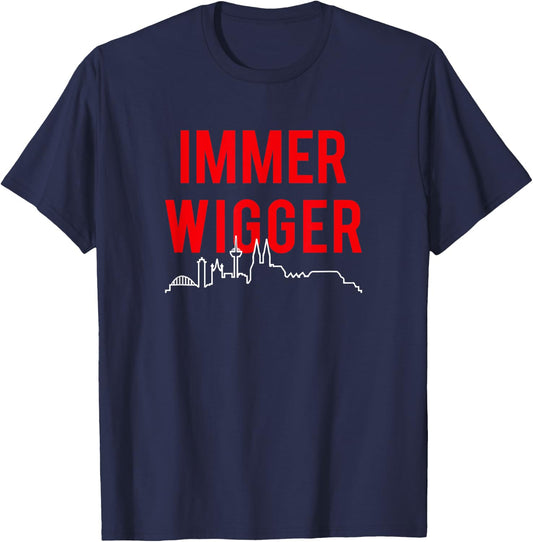 IMMER WIGGER. Haie Immer Weiter Köln Kölle Kölsch Cologne Fan T-Shirt - T-Shirt | Navy
