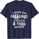 I Run On Coffee, Chaos, & Cuss Words Funny Cusswords Saying T-Shirt - T-Shirt | Navy