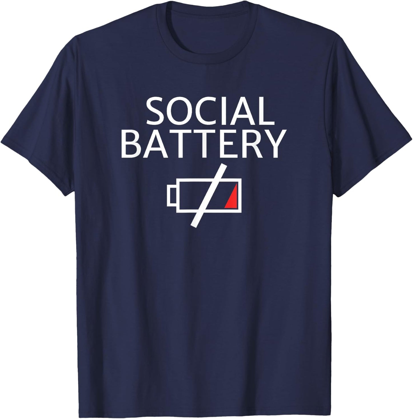 My social battery is low for an introvert T-Shirt - T-Shirt | Navy