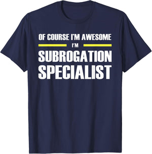 "The Original Awesome" Subrogation Specialist T-Shirt - T-Shirt | Navy