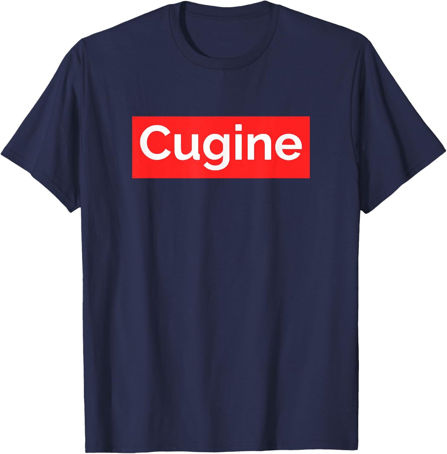 Cugine Cool and funny Parody T-Shirt - T-Shirt | Navy