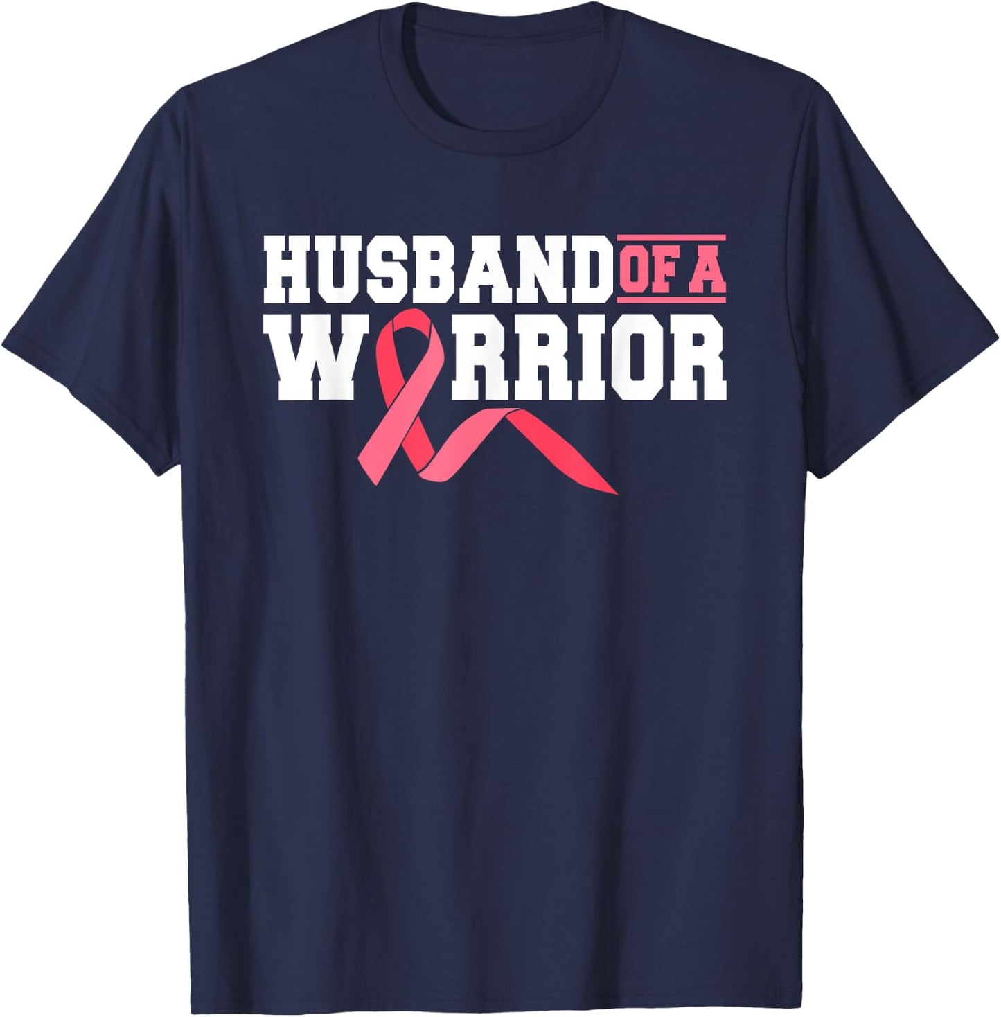 Husband Of A Warrior Breast Cancer Survivor Supporter T-Shirt - T-Shirt | Navy