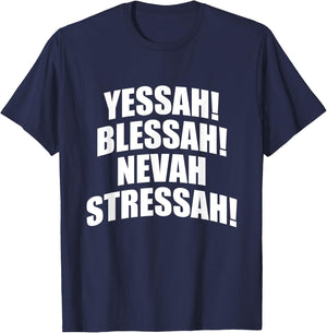 Yessah Blessah Nevah Stressah 808 T-Shirt - T-Shirt | Navy