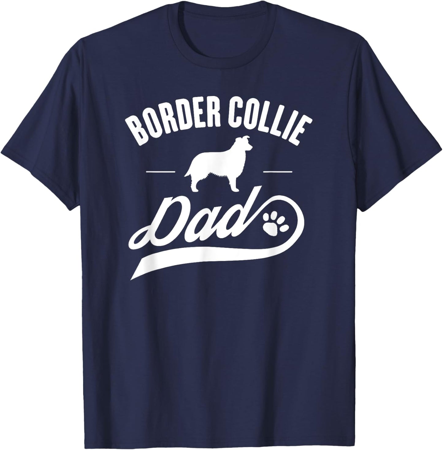 Border Collie Dad - Dog Owner Lover Women Girls Kids T-Shirt - T-Shirt | Navy