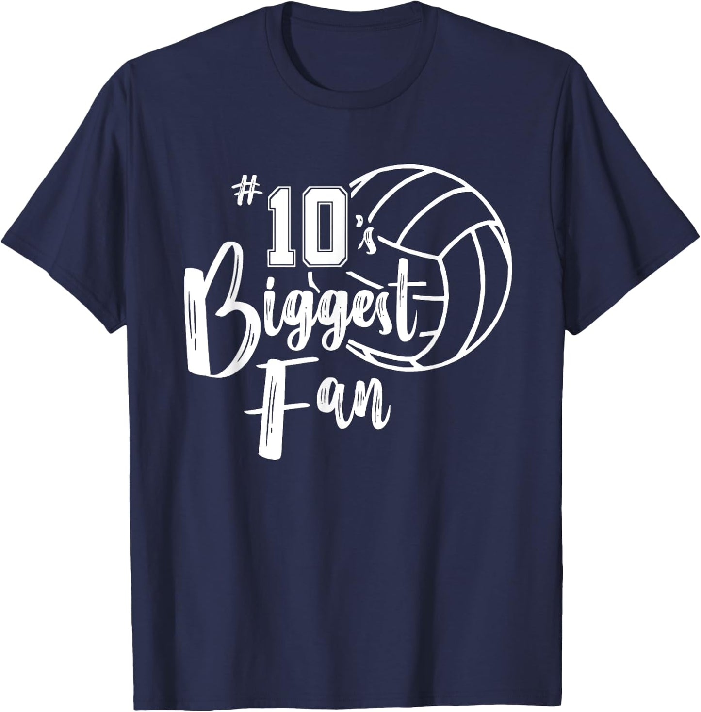 Ten 10's Biggest Fan Shirt Volleyball Mom Volleyball Dad T-Shirt - T-Shirt | Navy