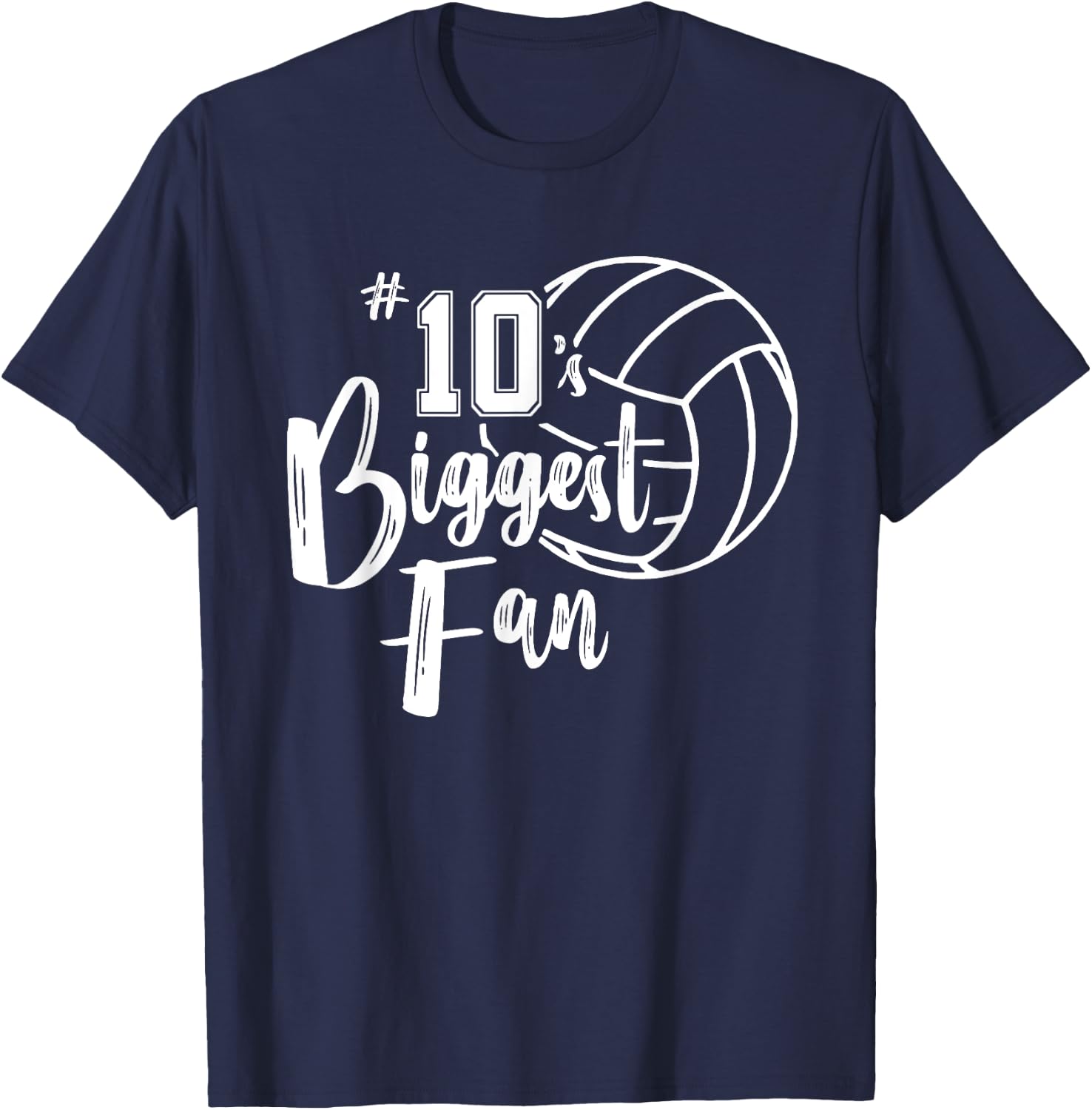 Ten 10's Biggest Fan Shirt Volleyball Mom Volleyball Dad T-Shirt - T-Shirt | Navy