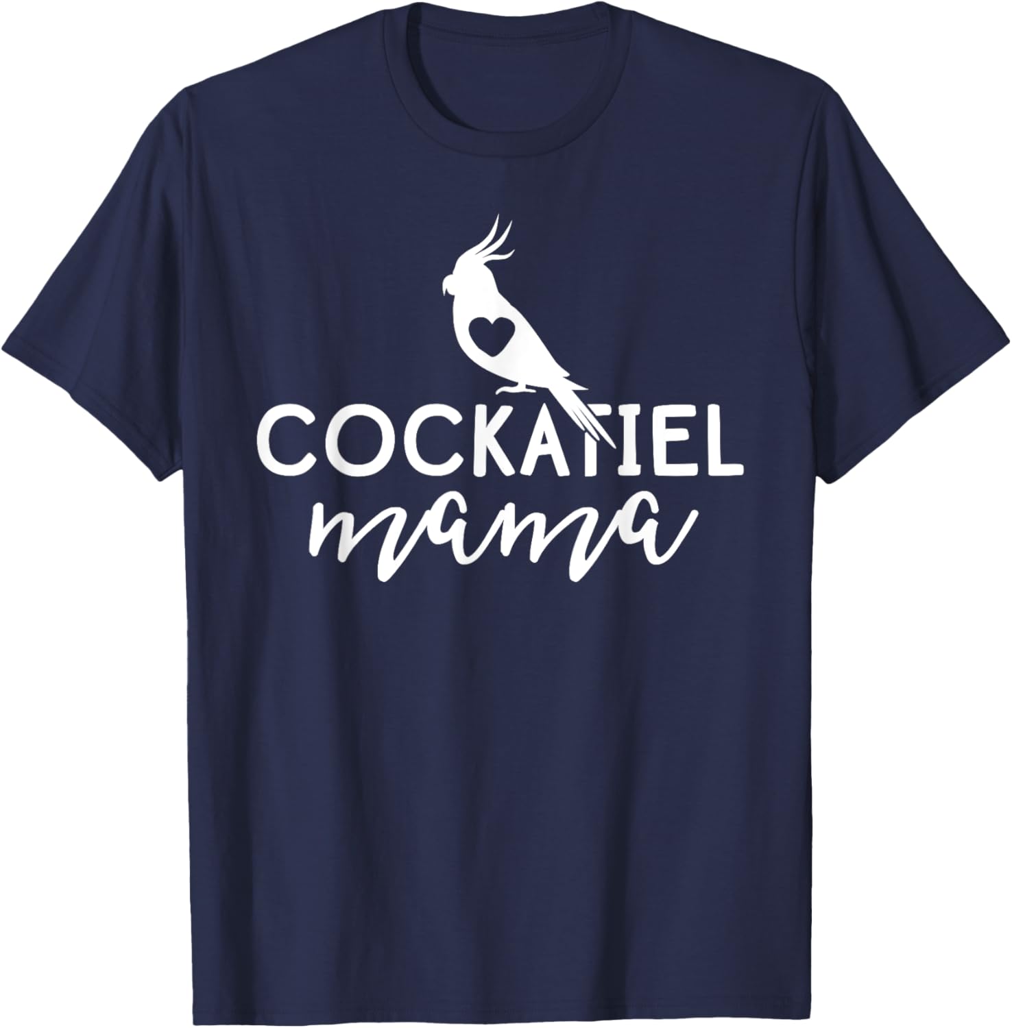 Parrot Women's Cockatiel Shirt Mama Mothers Day Gift Mom T-Shirt - T-Shirt | Navy