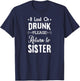 Drinking If lost or Drunk Return to Sister Funny T-Shirt - T-Shirt | Navy