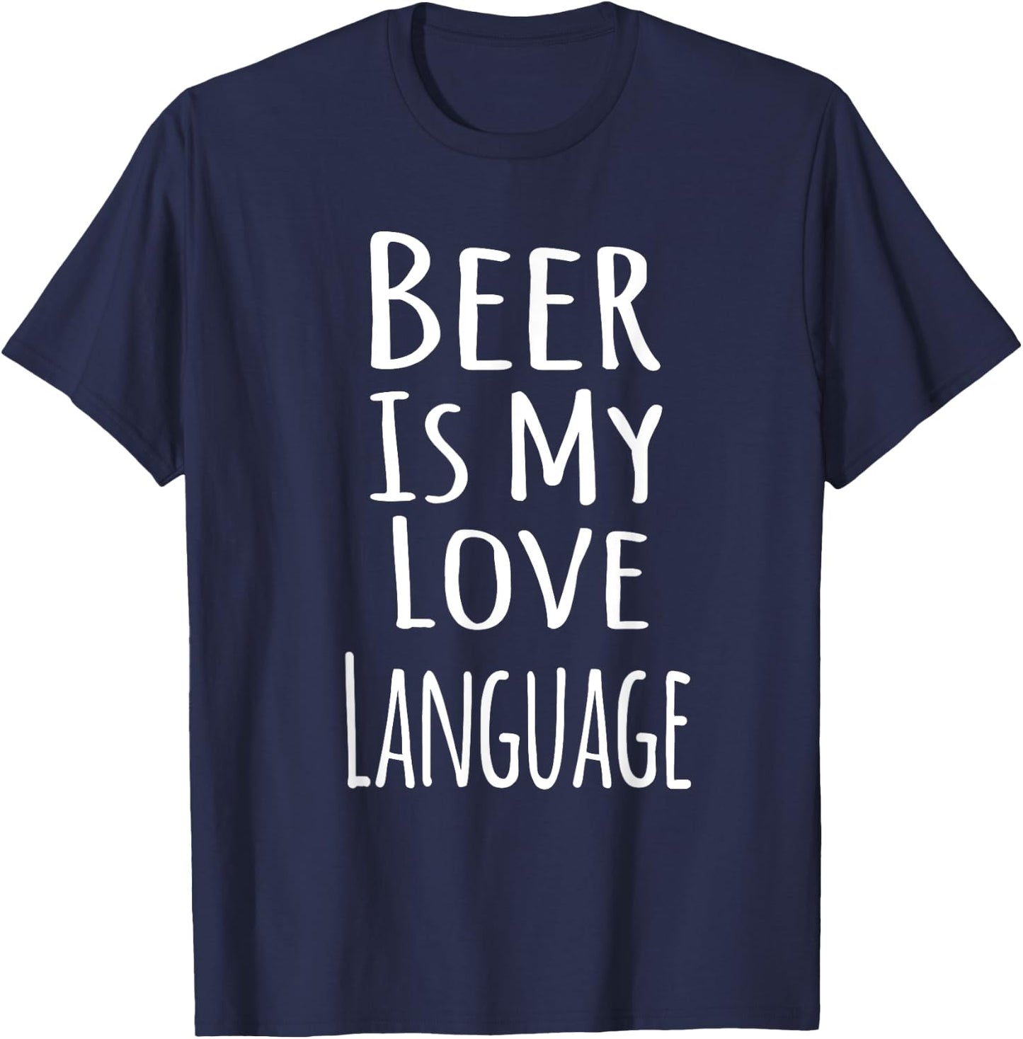 Beer Is My Love Language T-Shirt - T-Shirt | Navy