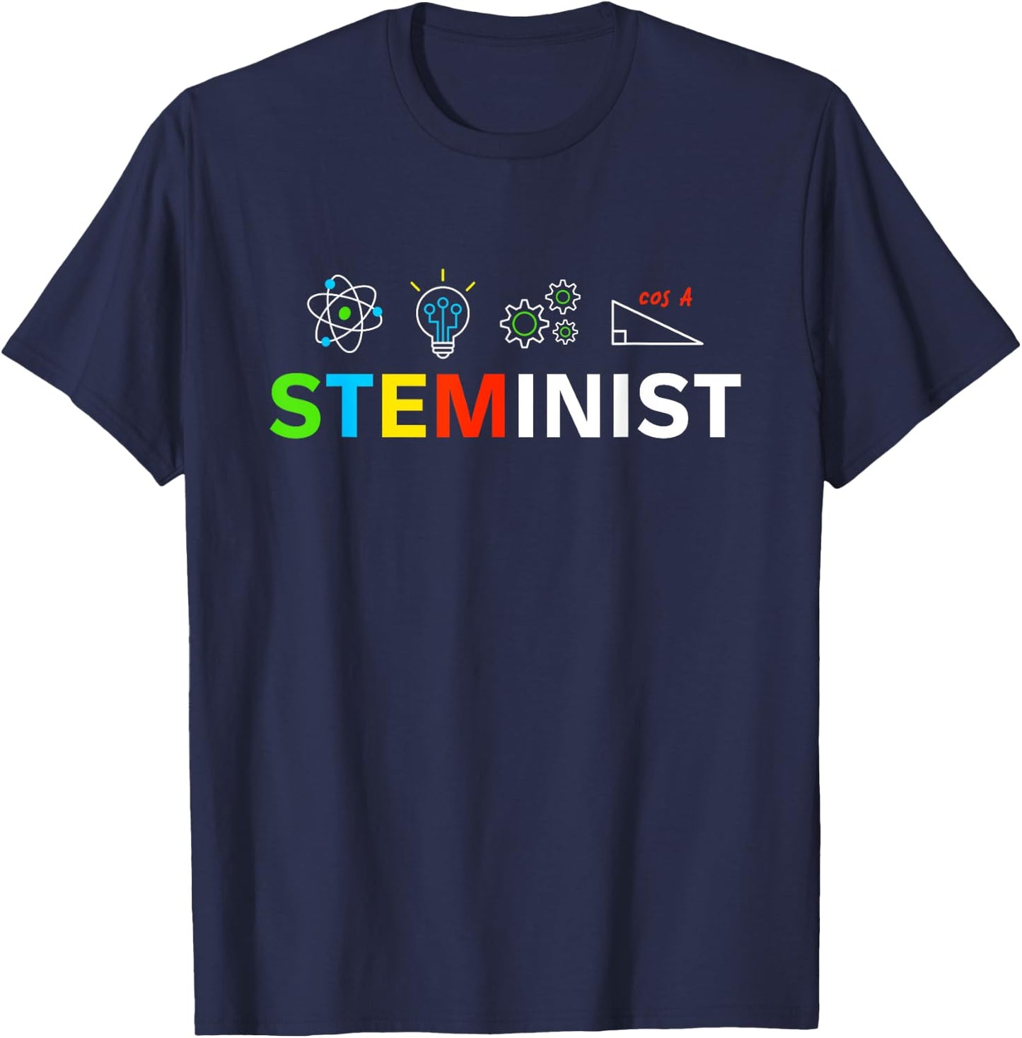 STEMINIST Female Empowering Women Feminists T-Shirt - T-Shirt | Navy