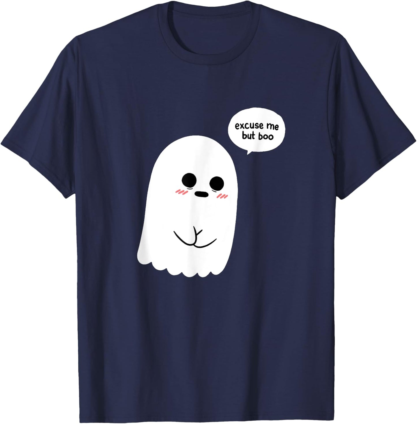 Funny Halloween Excuse Me But Boo Costume T-Shirt - T-Shirt | Navy