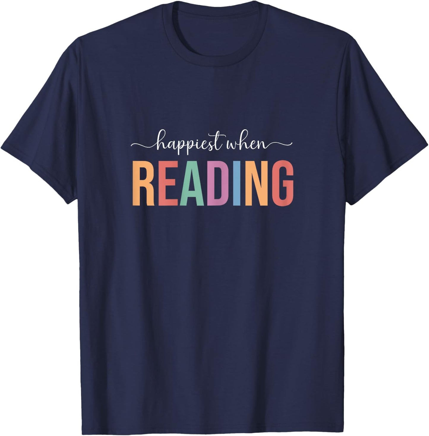 Reading, Happiest When Reading, Librarian T-Shirt - T-Shirt | Navy