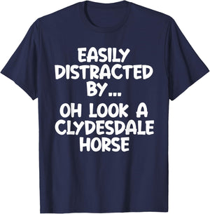 Funny Clydesdale Horse Horse Equine Joke T-Shirt - T-Shirt | Navy