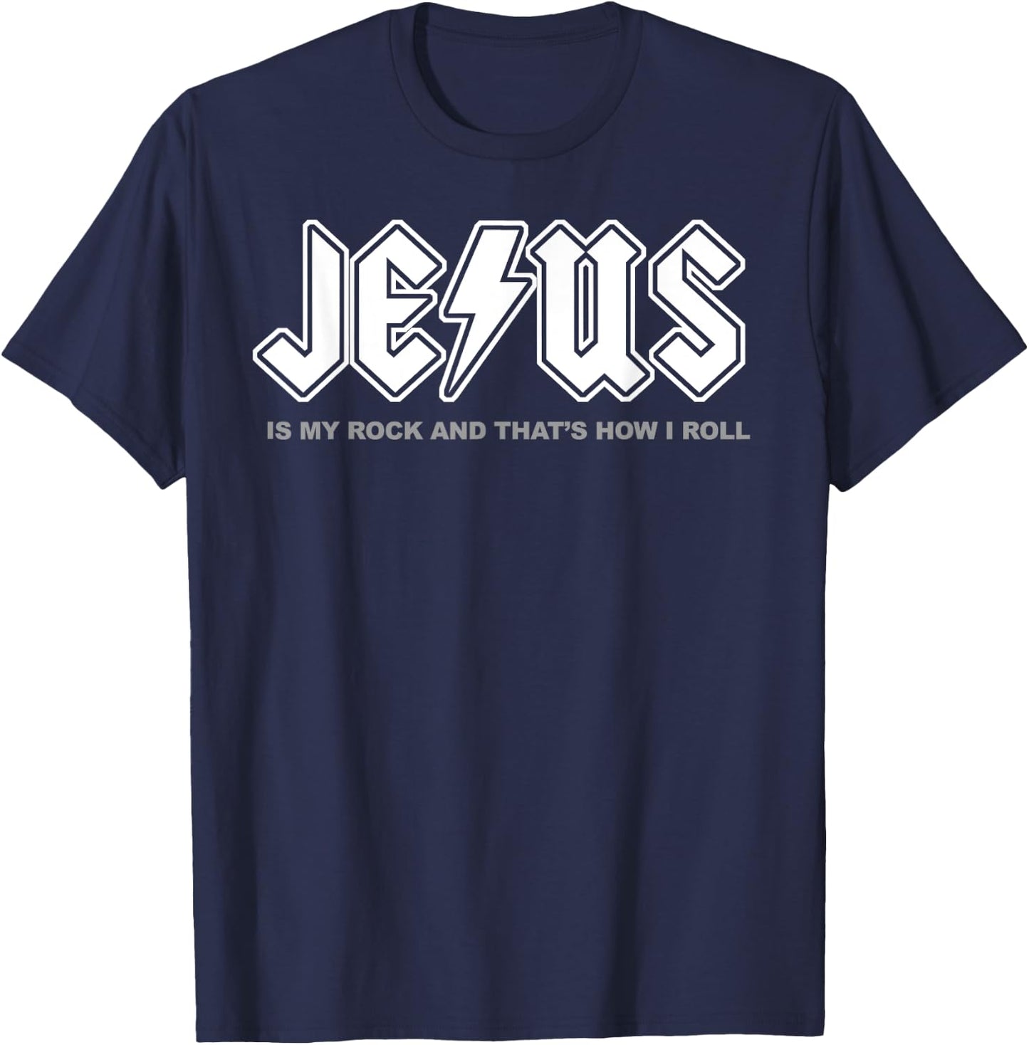 Jesus Is My Rock And That's How I Roll T-Shirt - T-Shirt | Navy