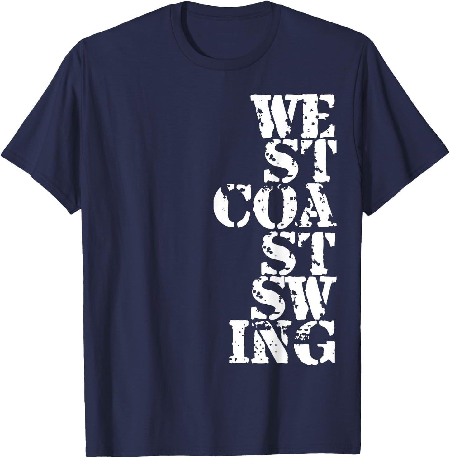 West Coast Swing Dancing West Coast Swing Dance T-Shirt - T-Shirt | Navy